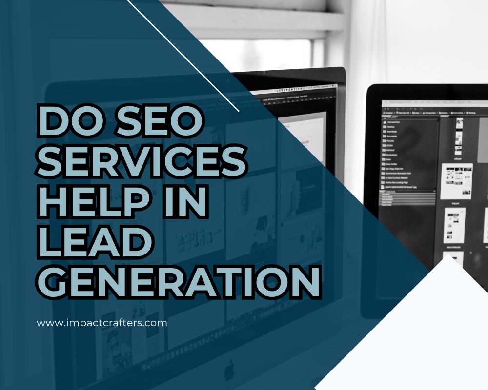 Do SEO Services Help in Lead Generation