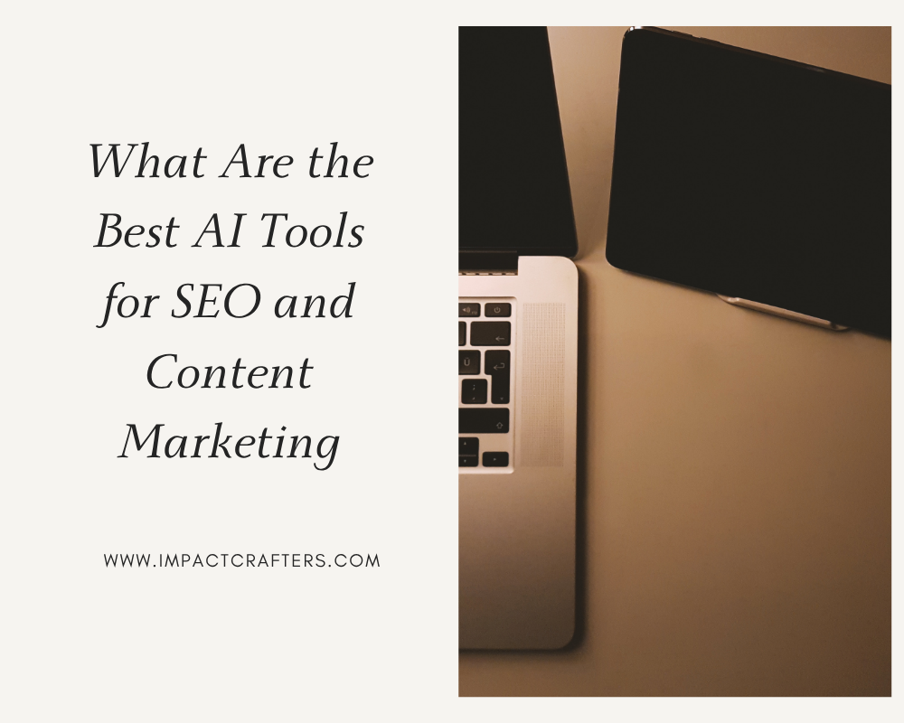 What Are the Best AI Tools for SEO and Content Marketing