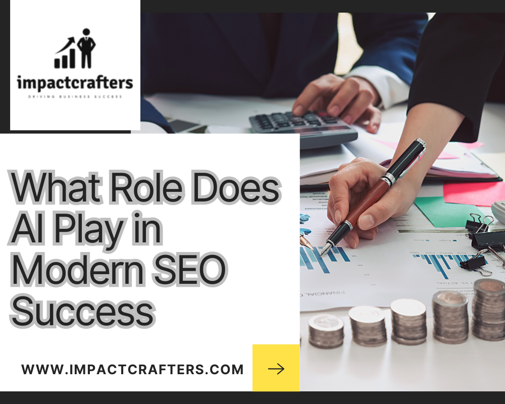 What Role Does AI Play in Modern SEO Success