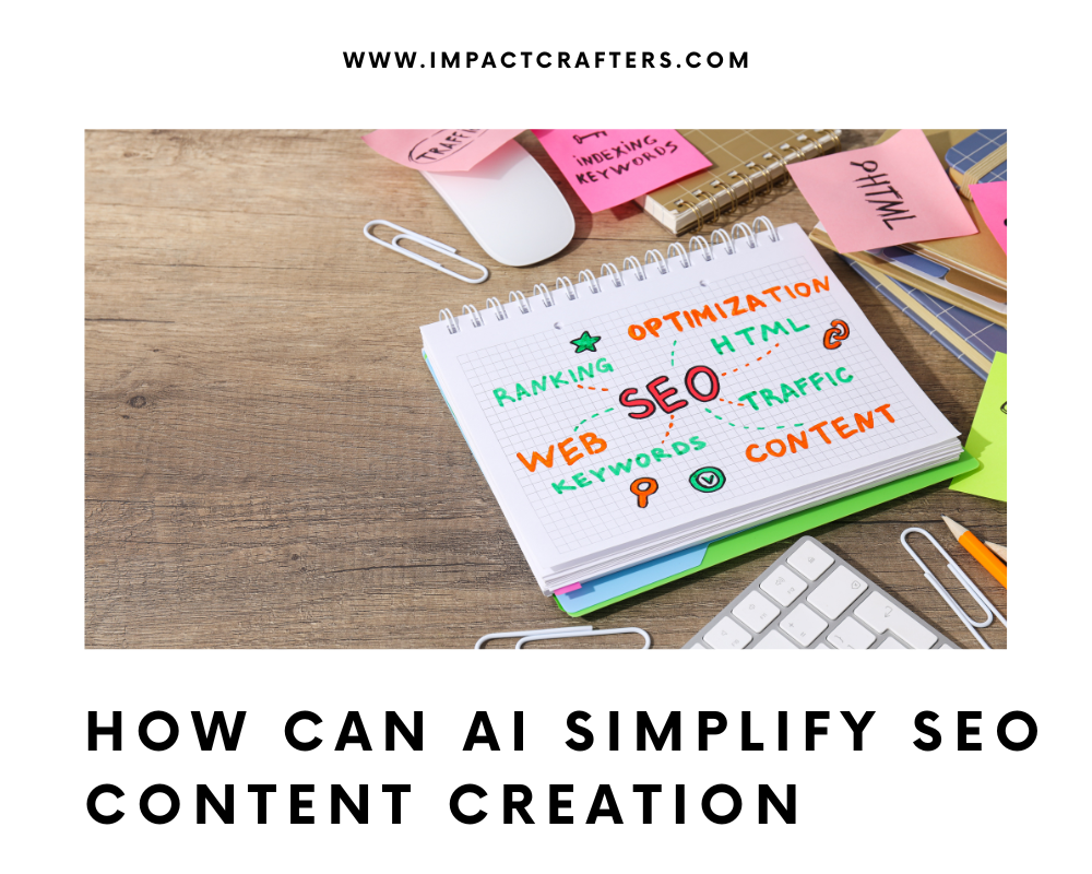 How Can AI Simplify SEO Content Creation